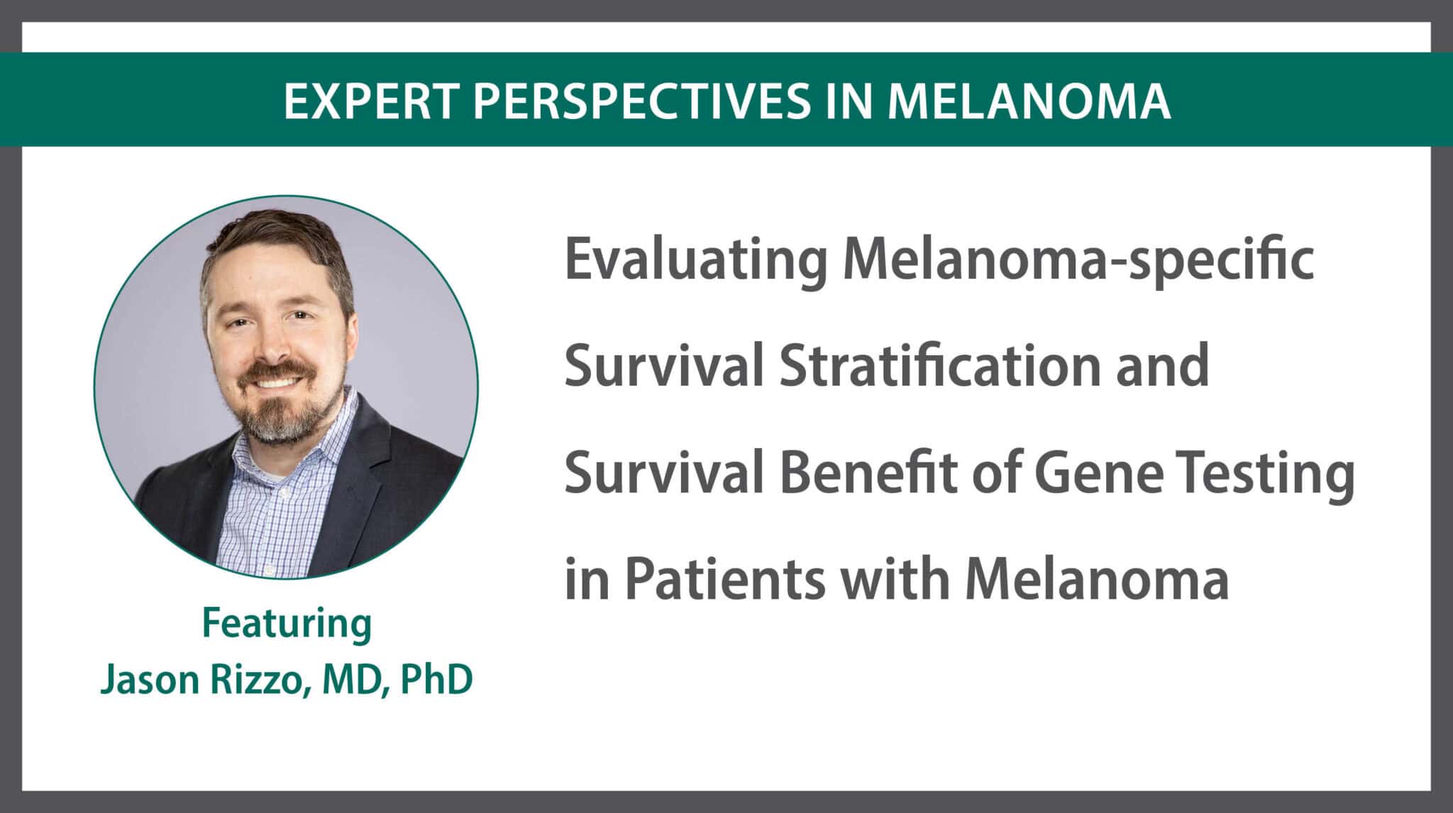 Jason Rizzo, MD: Utility of Gene Expression Profile Testing for ...